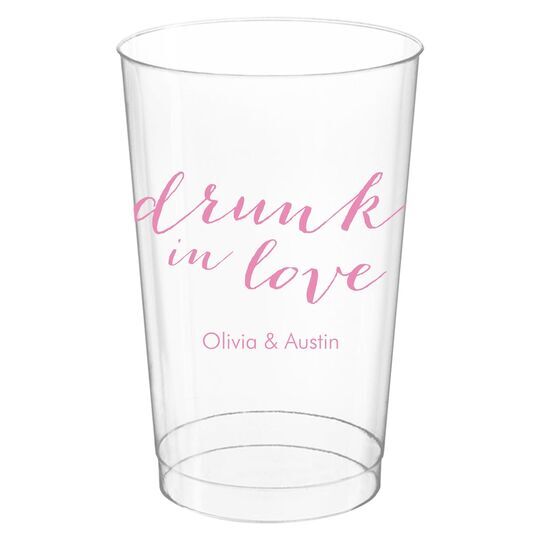 A Little Too Drunk in Love Clear Plastic Cups